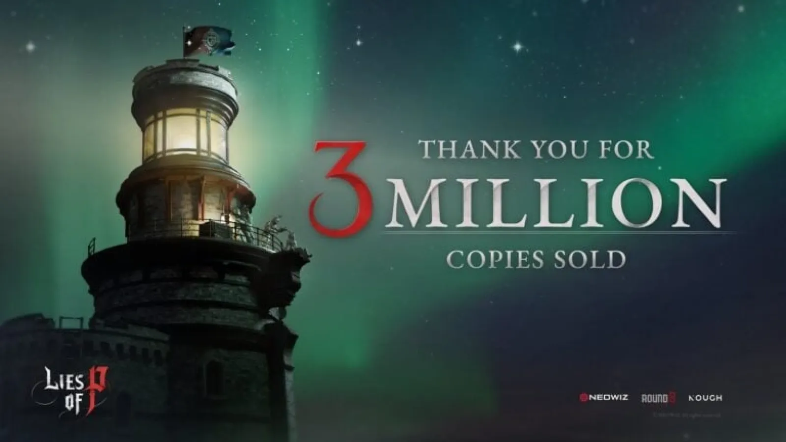 Lies of P exceeded three million copies sold