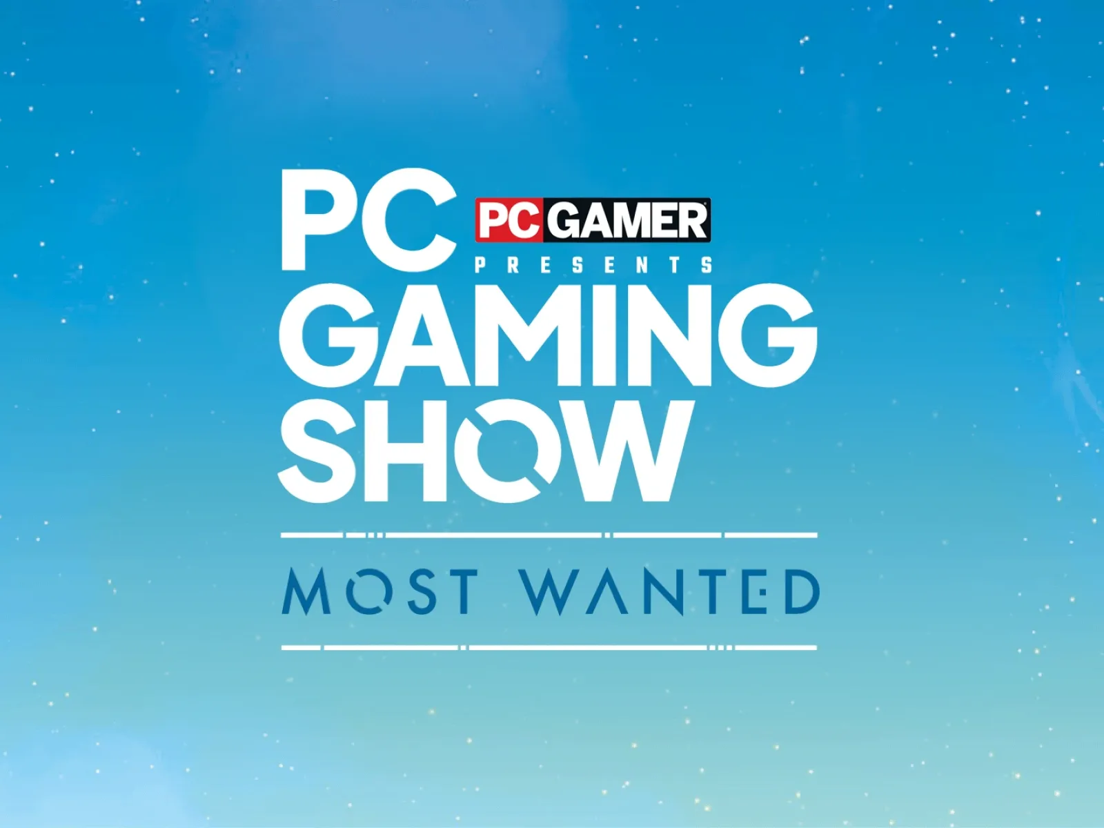 New PC gaming show most wanted announced